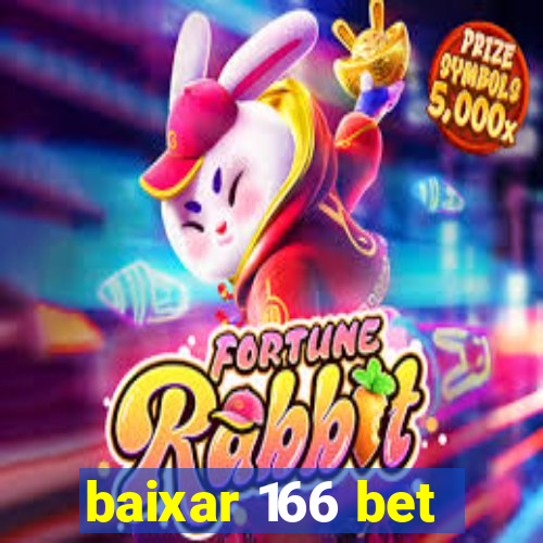 baixar 166 bet